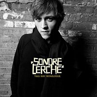 Sondre Lerche – Two Way Monologue