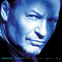 Vasco Rossi – Canzoni Per Me [Remastered 2017]