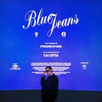 Franco126, Calcutta – Blue Jeans