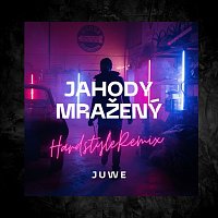 Juwe – Jahody Mražený (Hardstyle Remix) MP3