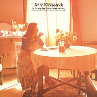 Anne Kirkpatrick – Let The Songs Keep Flowing Strong And Naturally