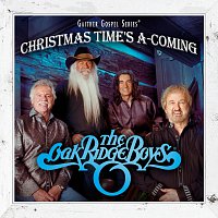 The Oak Ridge Boys – Christmas Time's A-Coming