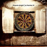 Phoenix Knight – La Premier EP