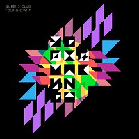 Queens Club – Young Giant