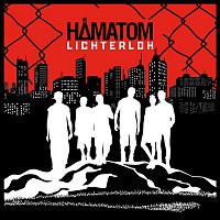 Hamatom – Lichterloh