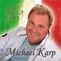 Michael Karp – Ciao bella ciao