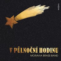 Moravia Brass Band, Zuzana Hradilová, Jiří Žouželka, Kristýna Daňhelová – V půlnoční hodinu