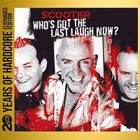 Who's Got The Last Laugh Now? [20 Years Of Hardcore Expanded Edition / Remastered]