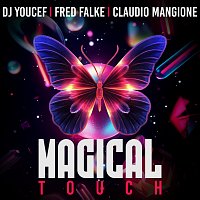 DJ Youcef, Fred Falke, Claudio Mangione – Magical Touch