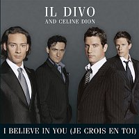 Il Divo, Celine Dion – I Believe In You (Je Crois En Toi)