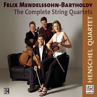 Henschel Quartet – Mendelssohn: Complete String Quartets