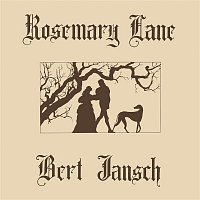 Bert Jansch – Rosemary Lane
