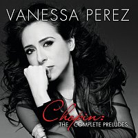 Vanessa Perez – Chopin: The Complete Preludes