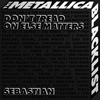 Sebastian, Metallica – Don’t Tread On Else Matters