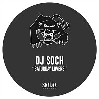 DJ Soch – Saturday Lovers