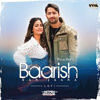 DJ Nitish Gulyani, Payal Dev, Stebin Ben – Baarish Ban Jaana [LoFi]