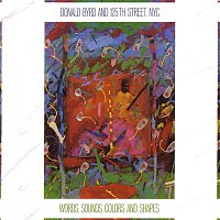 Donald Byrd, 125th Street, N.Y.C. – Words, Sounds, Colors, & Shapes