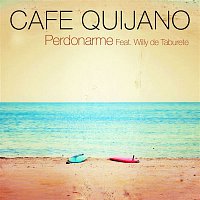 Cafe Quijano – Perdonarme (feat. Willy de Taburete, Taburete)