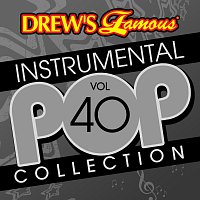The Hit Crew – Drew's Famous Instrumental Pop Collection [Vol. 40]