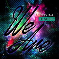 Sebjak – We Are (Remixes)