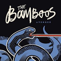 The Bamboos – Avenger