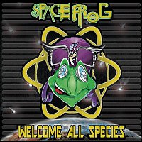 Space Frog – Welcome All Species