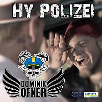 Dominik Ofner – Hy Polizei