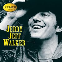 Jerry Jeff Walker – Ultimate Collection:  Jerry Jeff Walker