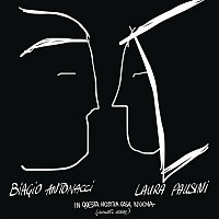 Biagio Antonacci, Laura Pausini – In questa nostra casa nuova (Acoustic Version)