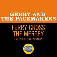 Gerry & The Pacemakers – Ferry Cross The Mersey [Live On The Ed Sullivan Show, April 11, 1965]