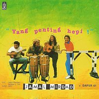 Jamal Mirdad – Yang Penting Hepi