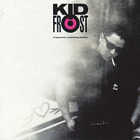 Kid Frost – Hispanic Causing Panic