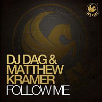 DJ Dag & Matthew Kramer – Follow Me