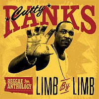 Cutty Ranks – Reggae Anthology: Cutty Ranks - Limb By Limb