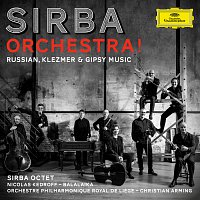 Sirba Octet – Sirba Orchestra! Russian, Klezmer & Gypsy Music