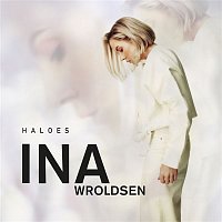 Ina Wroldsen – Haloes