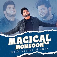 Vishal Mishra – Magical Monsoon With Vishal Mishra