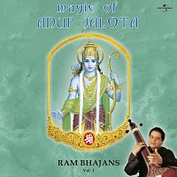 Anup Jalota – Magic Of Anup Jalota - Ram Bhajans Vol. 1
