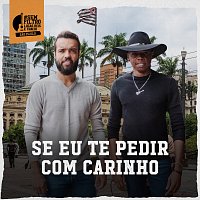 Lucas Reis & Thácio – Se Eu Te Pedir Com Carinho