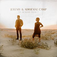 Jeremy Camp, Adrienne Camp – The Worship Project