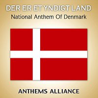 Anthems Alliance – Der er et yndigt land (National Anthem Of Denmark)