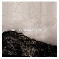 The Naked And Famous – Passive Me, Aggressive You [Remixes & B-Sides]