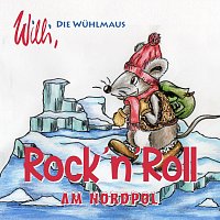Willi Die Wuhlmaus – Rock’n’Roll Am Nordpol