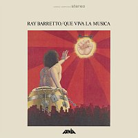 Ray Barretto – Que Viva la Música