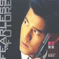 Aaron Kwok – Fearless Vs Future