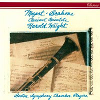 Harold Wright, Boston Symphony Chamber Players – Mozart & Brahms: Clarinet Quintets