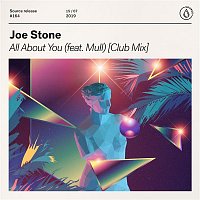 Joe Stone – All About You (feat. Mull) [Club Mix]