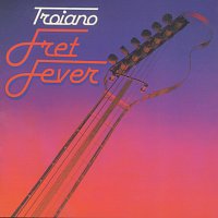 Domenic Troiano – Fret Fever