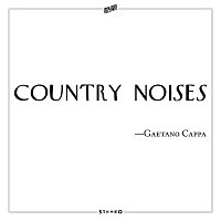 Gaetano Cappa – Country Noises