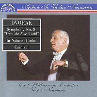 Česká filharmonie/Václav Neumann – Dvořák : Symfonie č. 9, V přírodě, Karneval